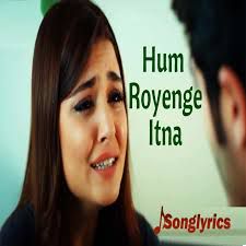 Hum Royenge Itna Short