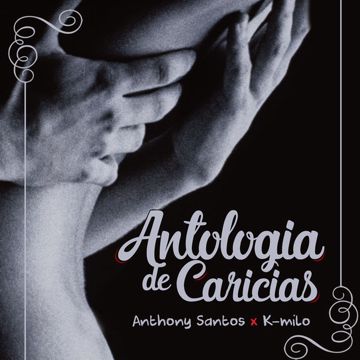 Antologia De Caricias