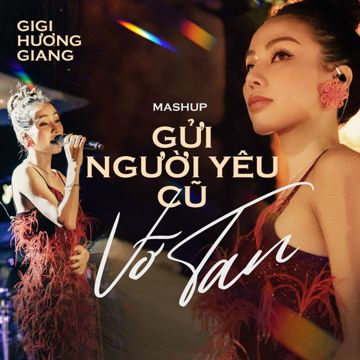 Mashup Gửi Người Yêu Cũ, Vỡ Tan (Live At Soul of The Forest)-cover
