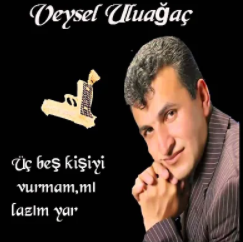 Üç Beş Kişi Vurmammı Lazım