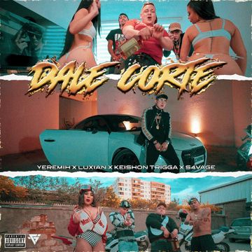 Dale Corte (feat. Luxian, Keishon Trigga, & S4vage)-cover