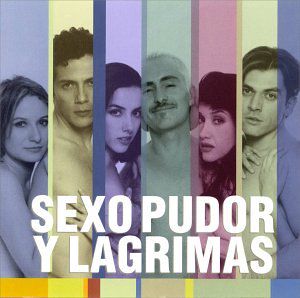Sexo, Pudor Y Lagrimas-cover