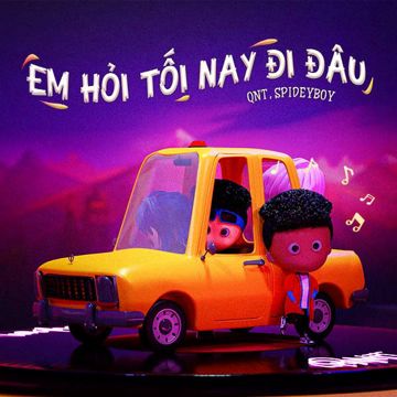 Em Hỏi Tối Nay Đi Đâu-cover