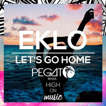 Lets Go Home (Pegato Remix)-cover