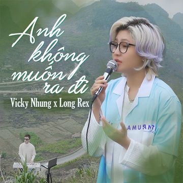 Anh Không Muốn Ra Đi-cover